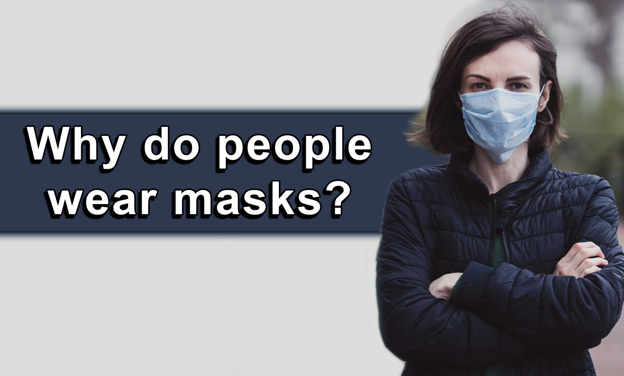 Why do people wear masks Health For Best Life